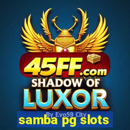 samba pg slots
